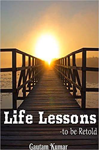 Life Lessons - to be Retold