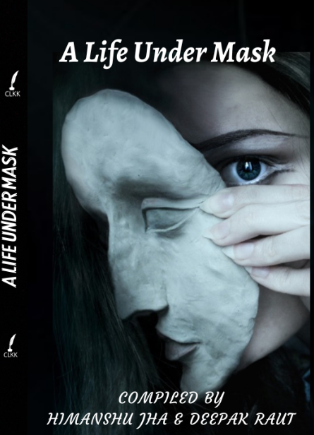 A Life Under Mask
