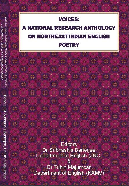VOICES A NATIONAL RESEARCH ANTHOLOGY ON NORTHEAST INDIAN ENGLISH POETRY
