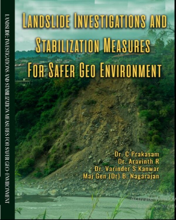 LANDSLIDE: INVESTIGATIONS AND STABILIZATION MEASURES FOR SAFER GEO-ENVIRONMENT