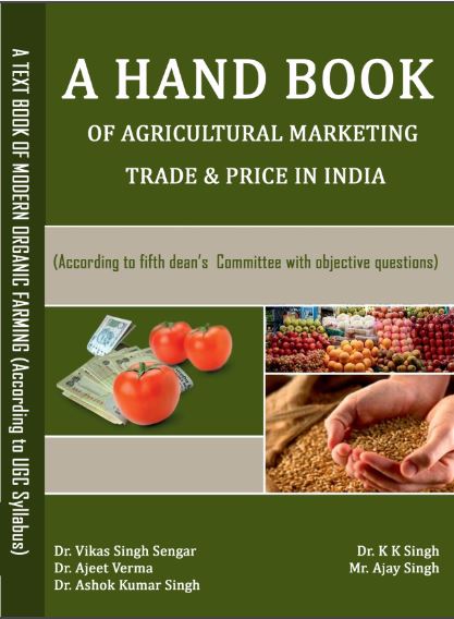 A HAND BOOK OF AGRICULTURAL MARKETING TRADE & PRICE IN INDIA