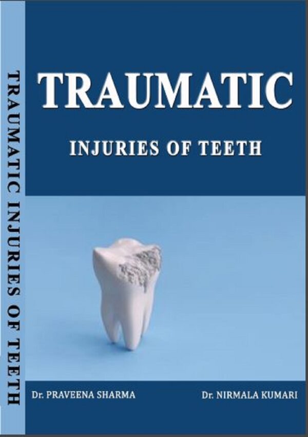 TRAUMATIC INJURIES OF TEETH