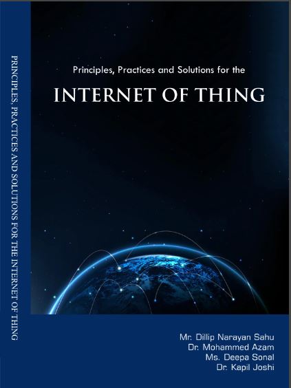 Principles, Practices and Solutions for the Internet of Things