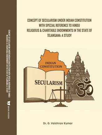 Concept of Secularism Under Indian Constitution With Special Reference To Hindu Religious & Charitable Endowments In The  State of Telangana: A Study