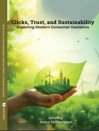 CLICKS, TRUST, AND SUSTAINABILITY: Exploring Modern Consumer Decisions