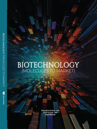BIOTECHNOLOGY (Molecules to Market)