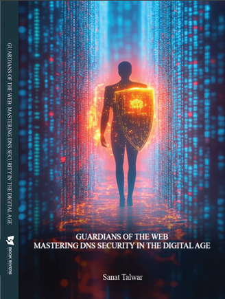 GUARDIANS OF THE WEB MASTERING DNS SECURITY IN THE DIGITAL AGE