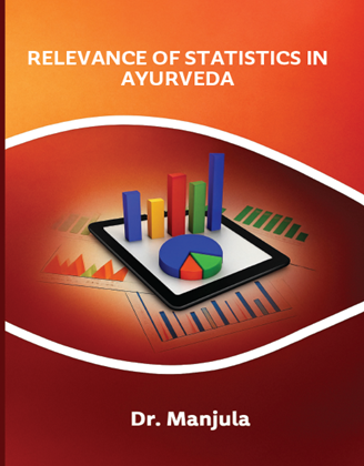 RELEVANCE OF STATISTICS IN  AYURVEDA