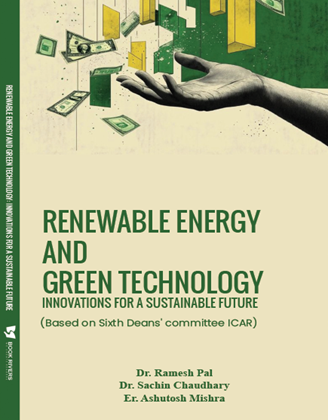 Renewable Energy and Green Technology Innovations for a sustainable Future Based on Sixth Deans Committee ICAR