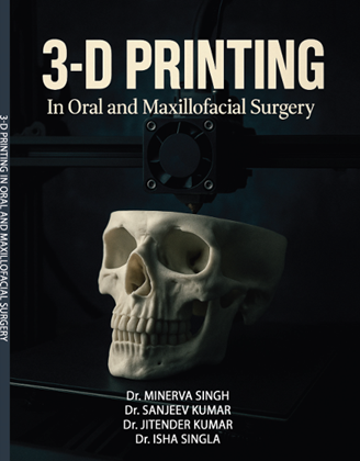3-D PRINTING  In Oral and Maxillofacial Surgery
