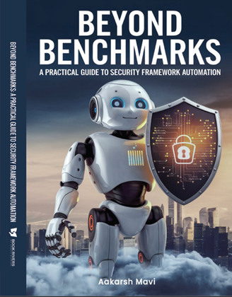 BEYOND BENCHMARKS  A PRACTICAL GUIDE TO SECURITY FRAMEWORK AUTOMATION