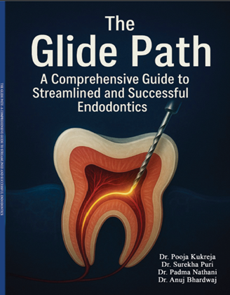 The Glide Path A Comprehensive Guide to Streamlined and Successful Endodontics