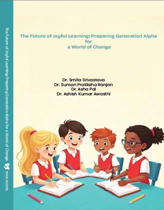The Future of Joyful Learning: Preparing Generation Alpha for a World of Change