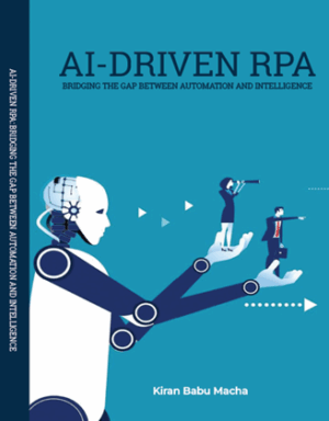 AI-DRIVEN RPA: BRIDGING THE GAP BETWEEN AUTOMATION AND INTELLIGENCE ...