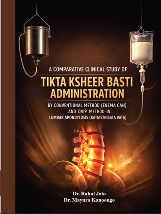 A COMPARATIVE CLINICAL STUDY OF TIKTA KSHEER BASTI ADMINISTRATION BY CONVENTIONAL METHOD (ENEMA CAN) AND DRIP METHOD IN LUMBAR SPONDYLOSIS (KATIASTHIGATA VATA)