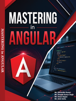 MASTERING in ANGULAR Professional Training Manual [Module 1 to Module 5 ...