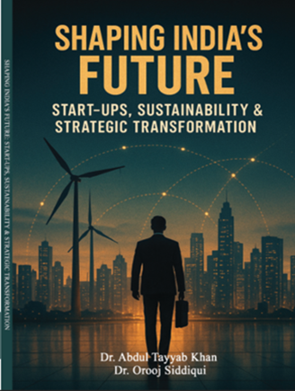 Shaping India’s Future: Start-ups, Sustainability & Strategic Transformation