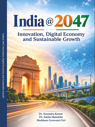 India@ 2047: Innovation, Digital Economy and Sustainable Growth